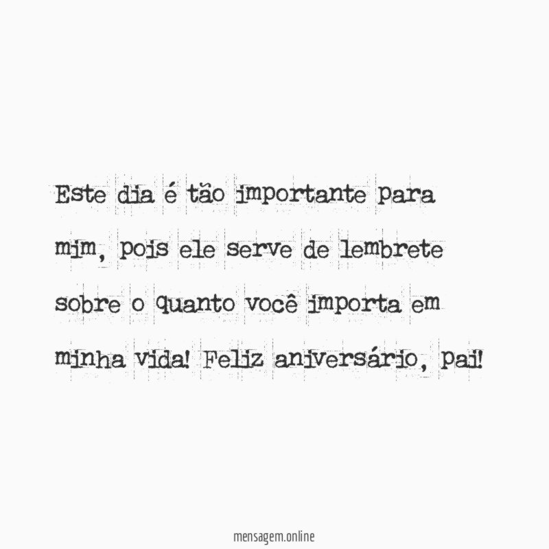 Este dia é tão importante para mim