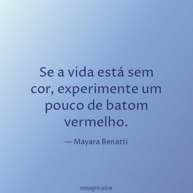 Se a vida está sem cor