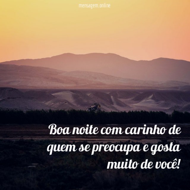 Boa noite com carinho de quem se preocupa