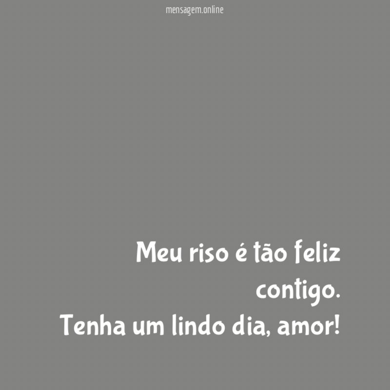 Meu riso é tão feliz contigo