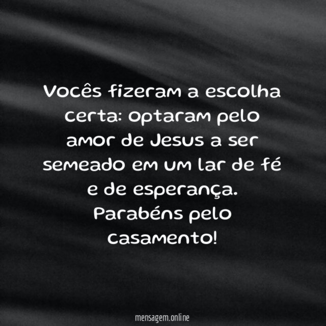 Vocês fizeram a escolha certa