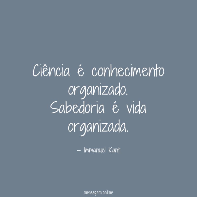 Ciência é conhecimento organizado