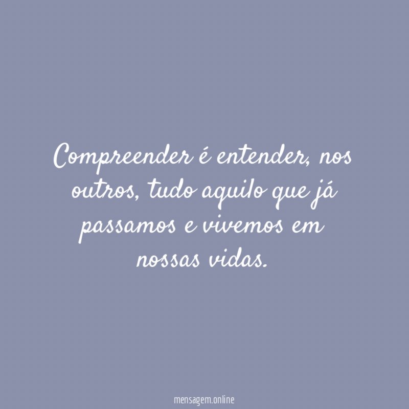 Compreender é entender