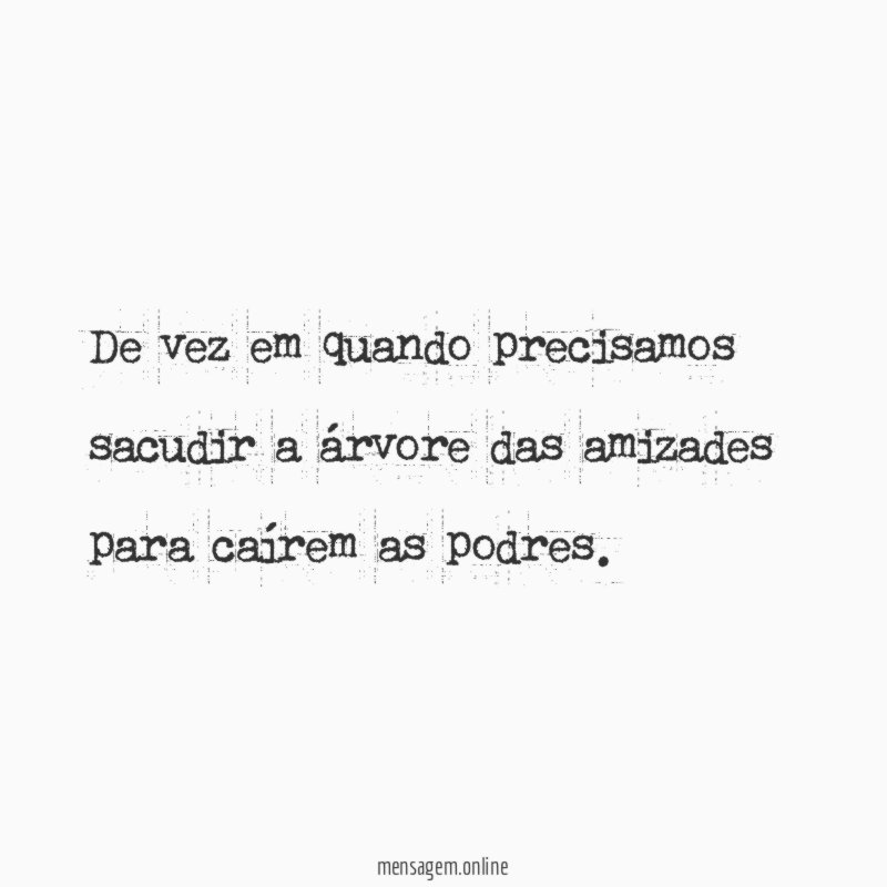 De vez em quando precisamos sacudir a árvore