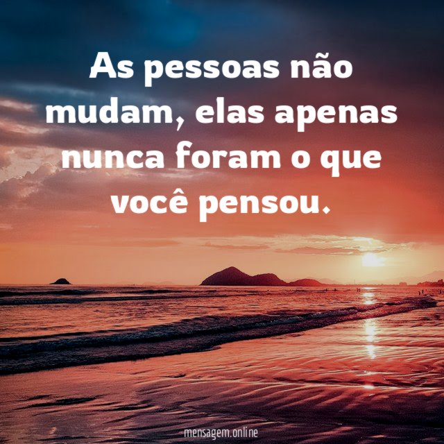 As pessoas não mudam