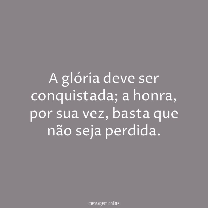 A glória deve ser conquistada