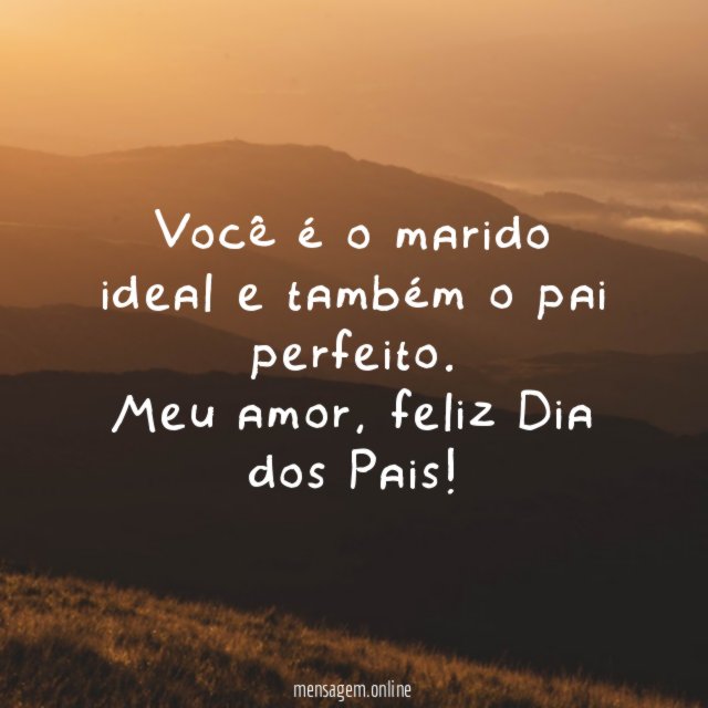 Você é o marido ideal e também o pai perfeito