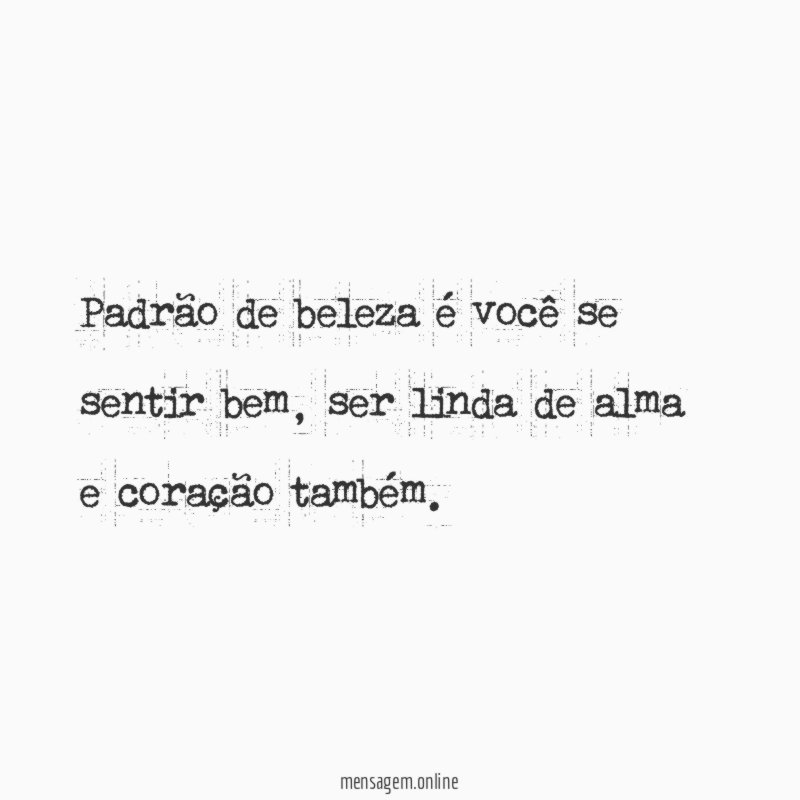 Padrão de beleza é você se sentir bem