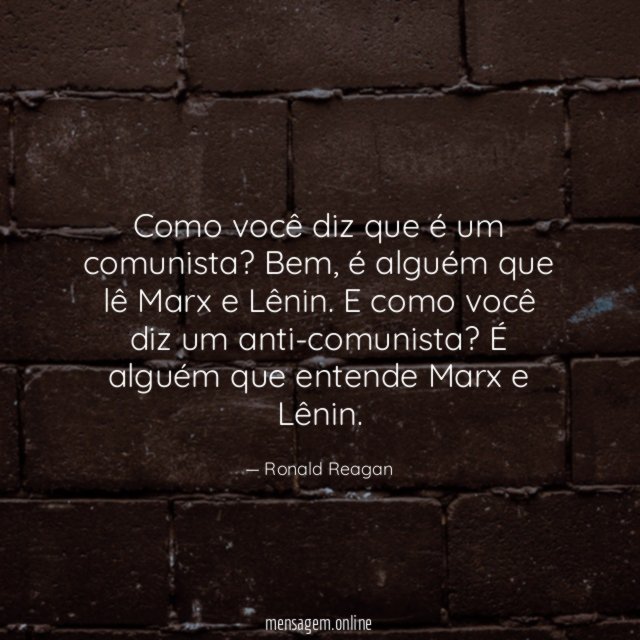 Como você diz que é um comunista