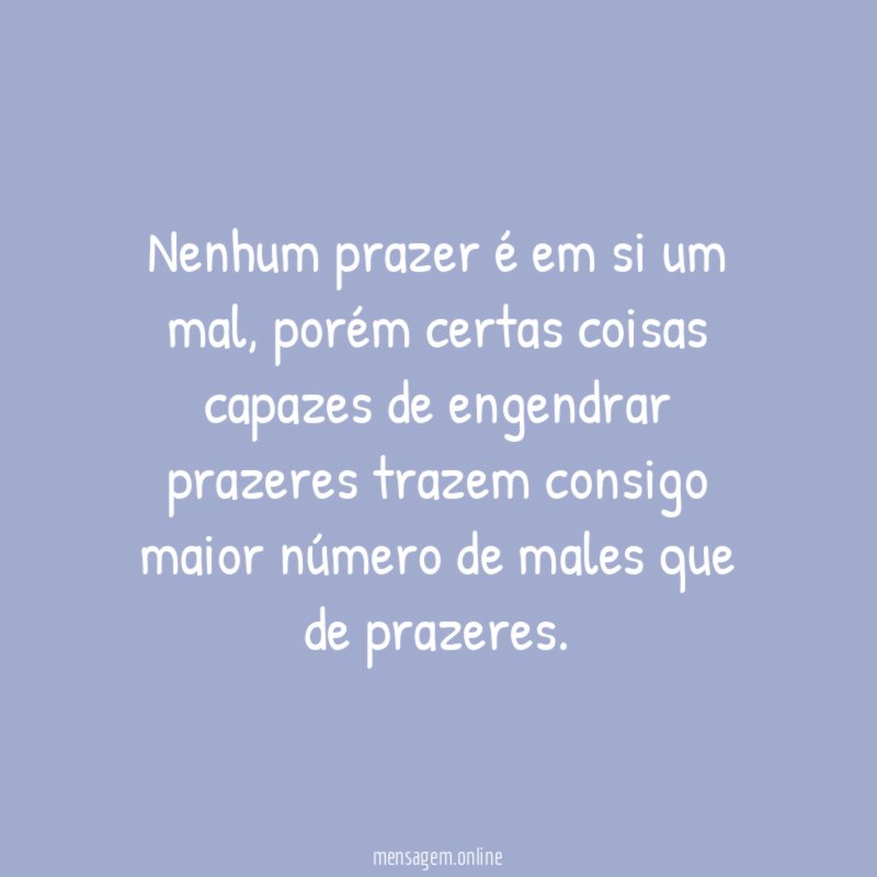 Nenhum prazer é em si um mal