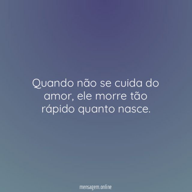 Quando não se cuida do amor