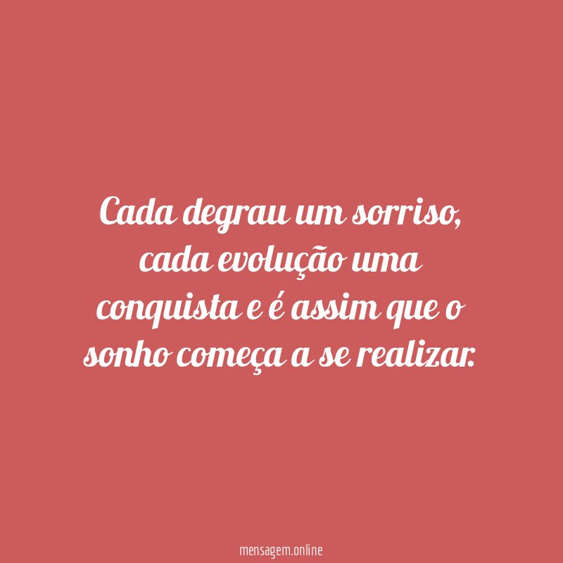 Cada degrau um sorriso