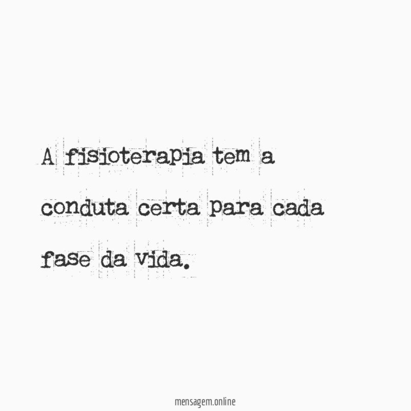 A fisioterapia tem a conduta certa para cada fase da vida