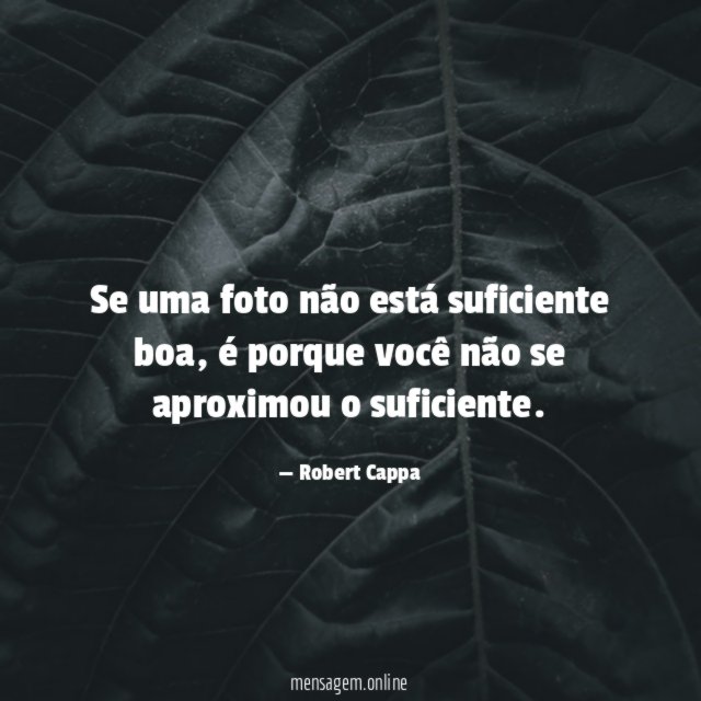 Se uma foto não está suficiente boa