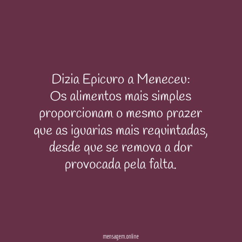 Dizia Epicuro a Meneceu