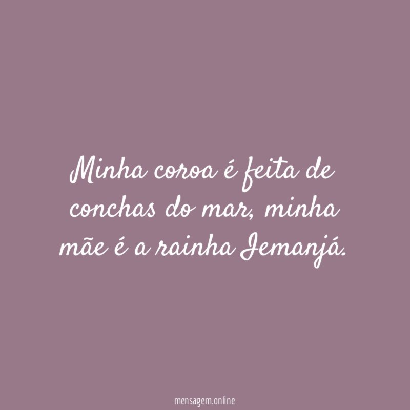 Minha coroa é feita de conchas do mar