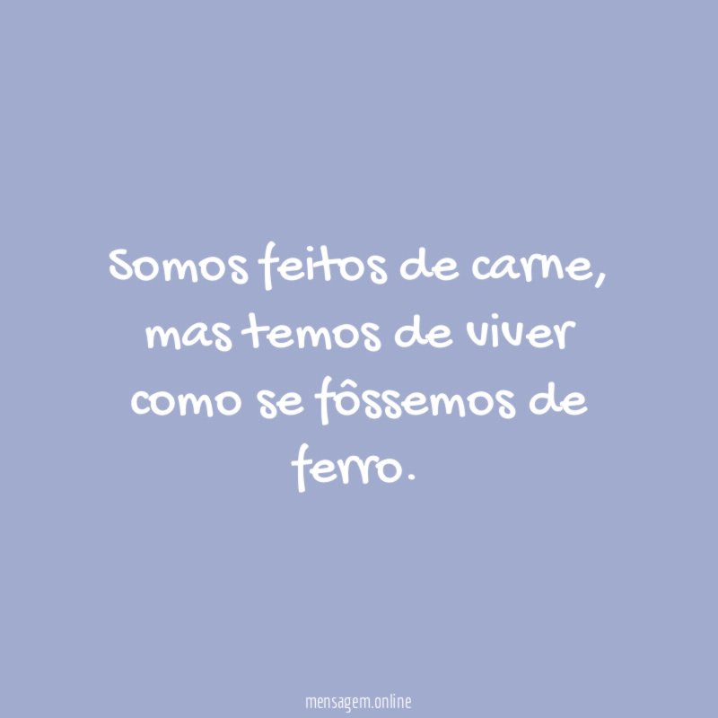 Somos feitos de carne