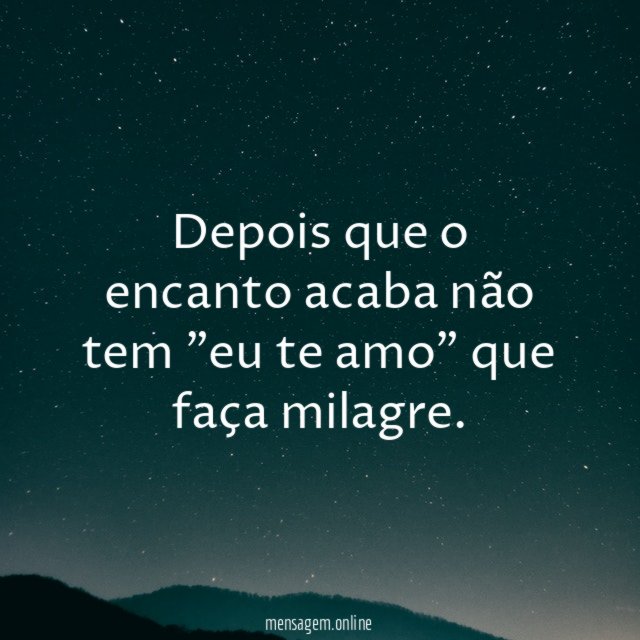 Depois que o encanto acaba não tem "eu