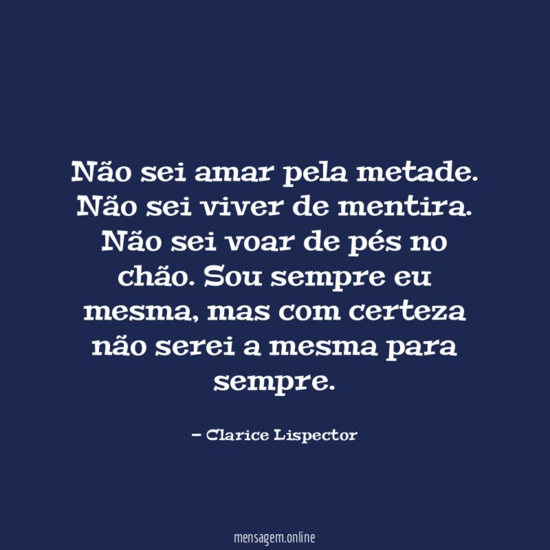 Não sei amar pela metade