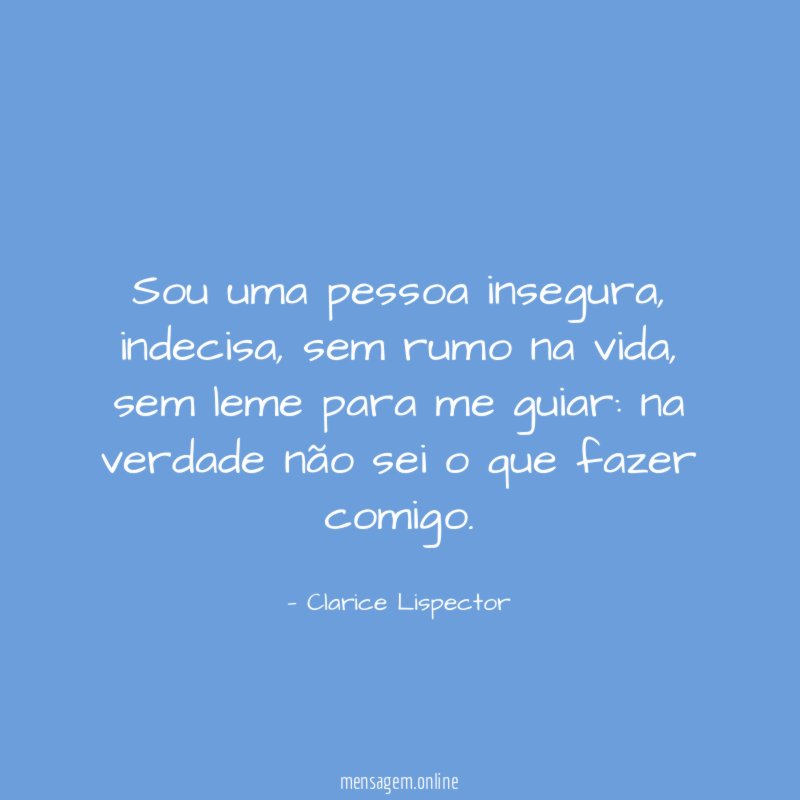 Sou uma pessoa insegura