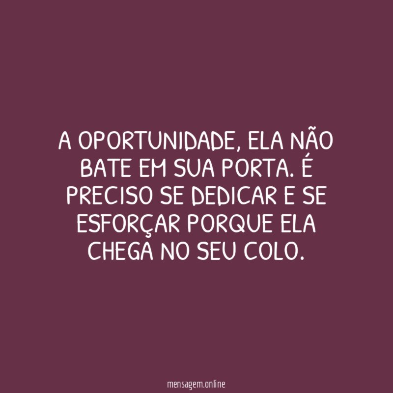 A oportunidade