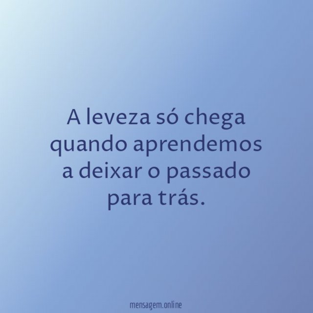 A leveza só chega quando aprendemos a deixar