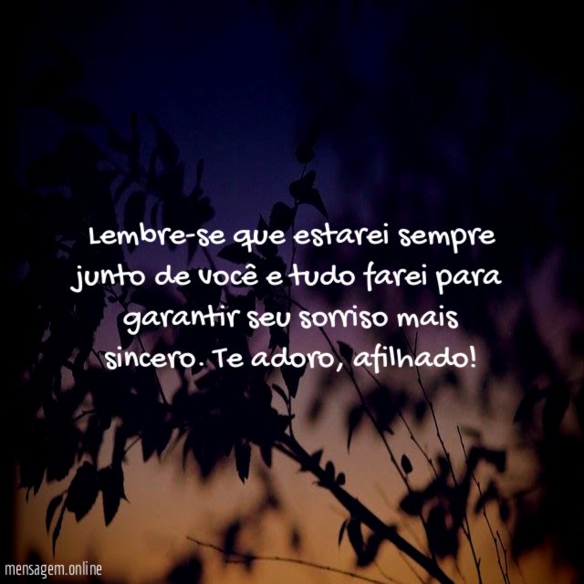 Lembre-se que estarei sempre junto de você