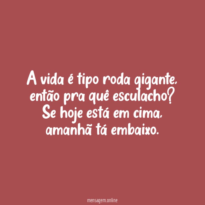A vida é tipo roda gigante