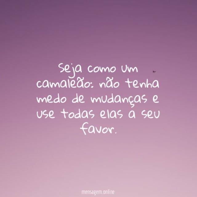 Seja como um camaleão