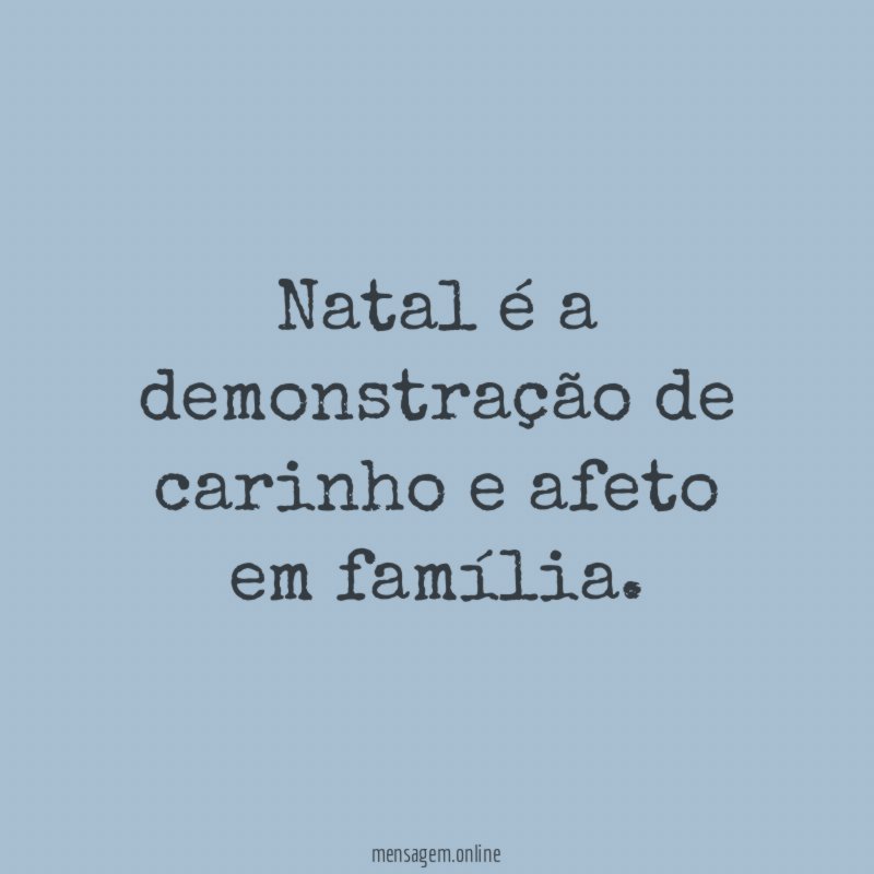 Natal é a demonstração de carinho e afeto em família