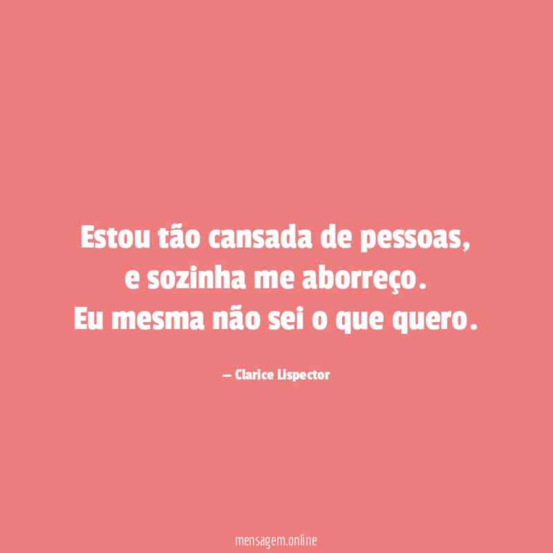 Estou tão cansada de pessoas