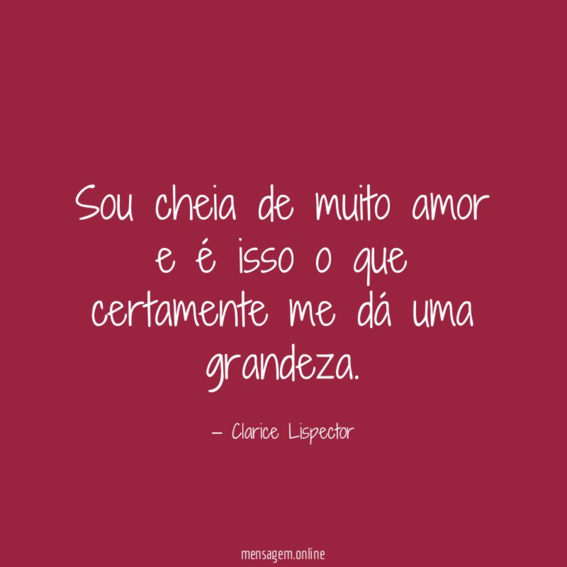 Sou cheia de muito amor e é isso