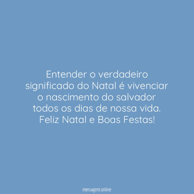 Entender o verdadeiro significado do Natal é vivenciar