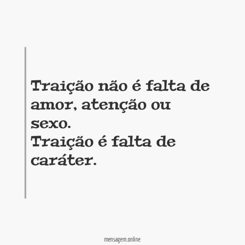 Traição não é falta de amor