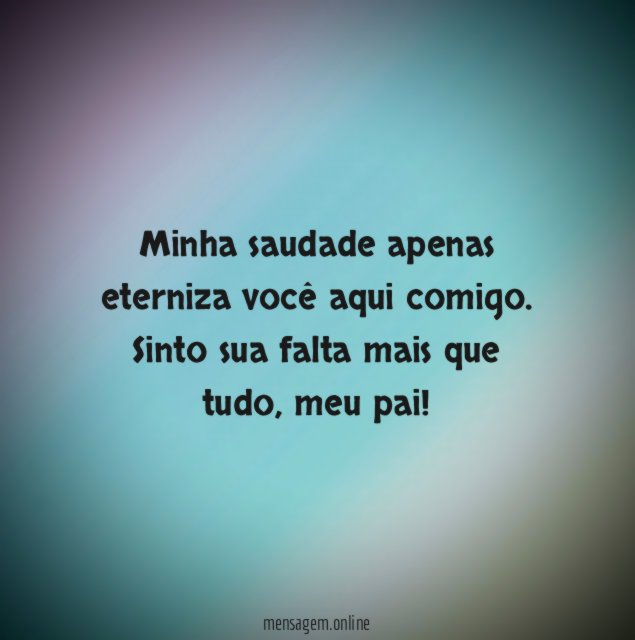 Minha saudade apenas eterniza você aqui comigo