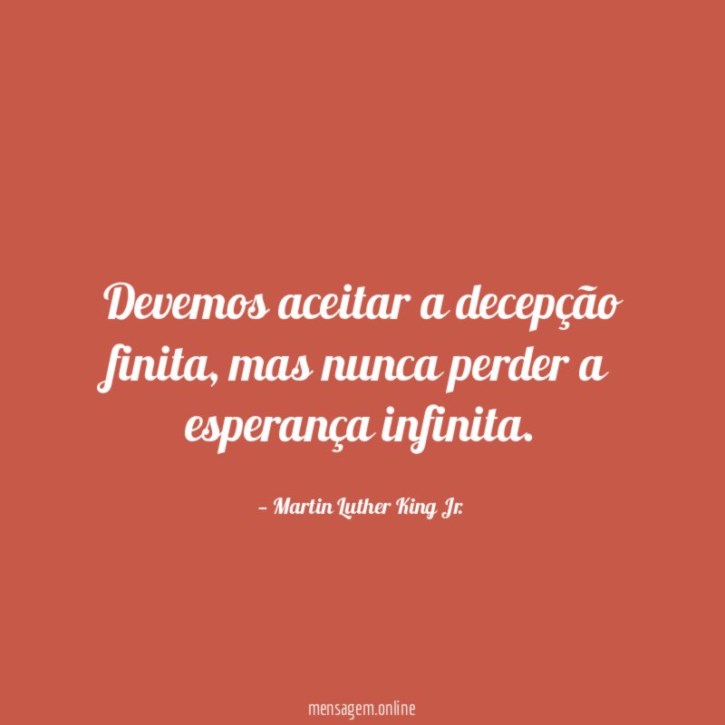 Devemos aceitar a decepção finita