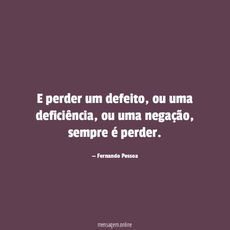 E perder um defeito