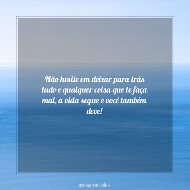 Não hesite em deixar para trás tudo