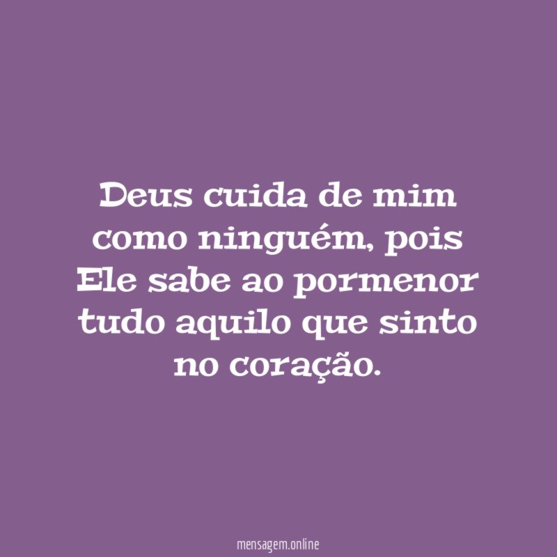 Deus cuida de mim como ninguém