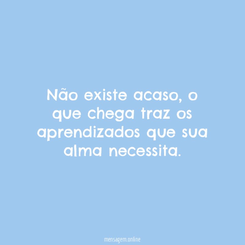 Não existe acaso