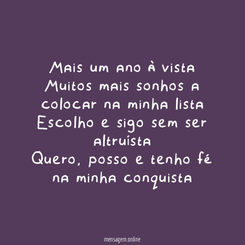 Mais um ano à vista Muitos mais sonhos a