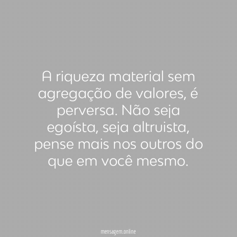 A riqueza material sem agregação de valores