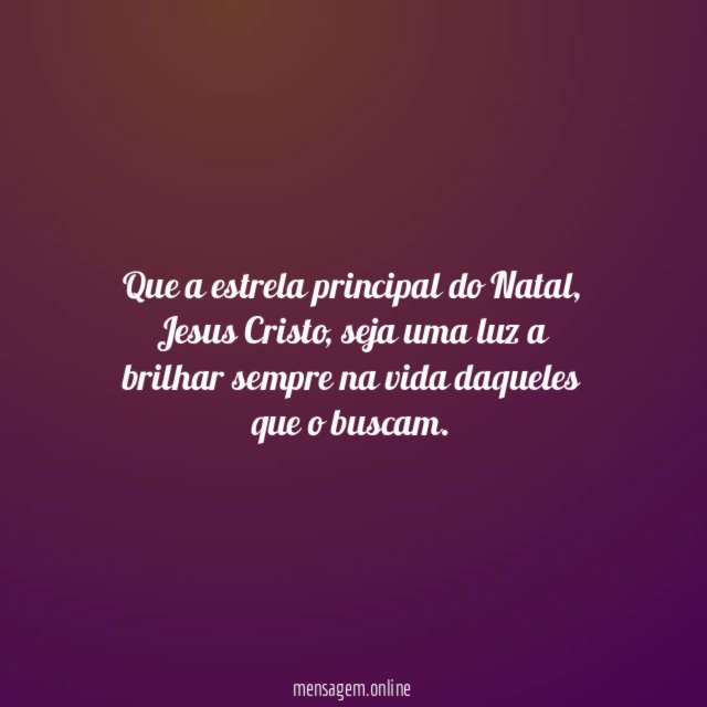 Que a estrela principal do Natal