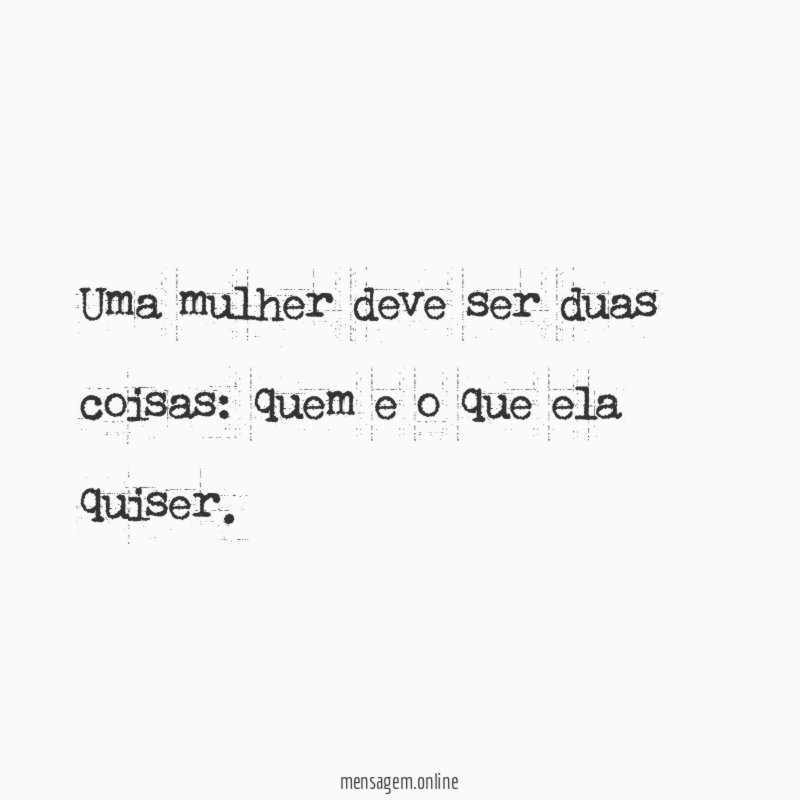 Uma mulher deve ser duas coisas