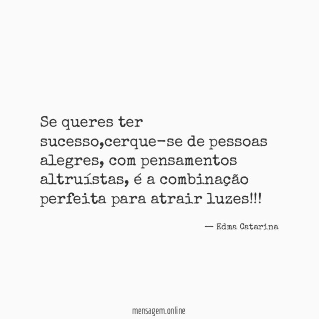 Se queres ter sucesso