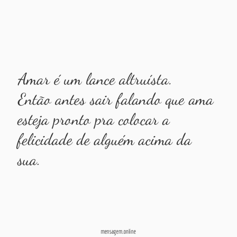Amar é um lance altruísta