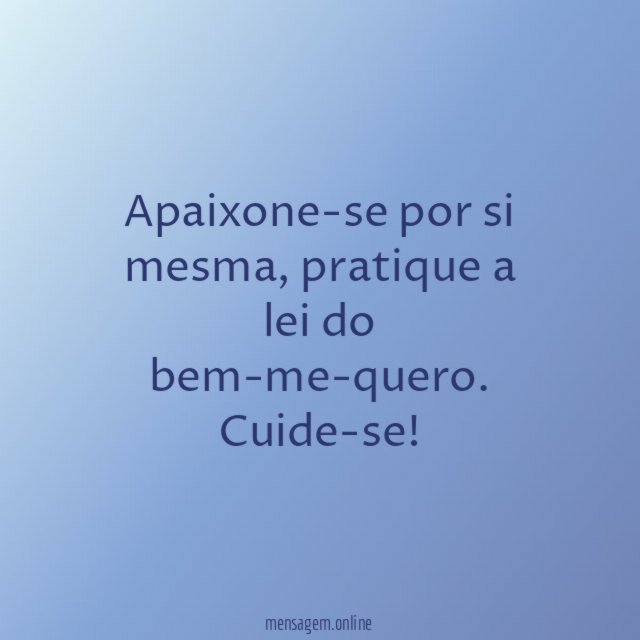 Apaixone-se por si mesma