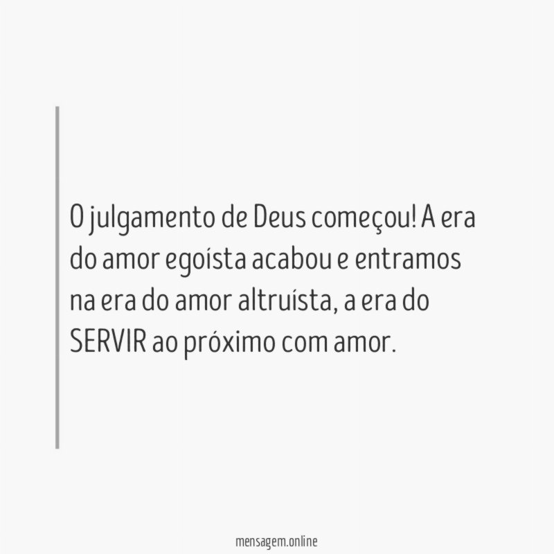 O julgamento de Deus começou