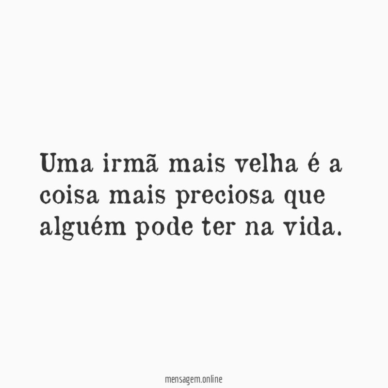 Uma irmã mais velha é a coisa mais