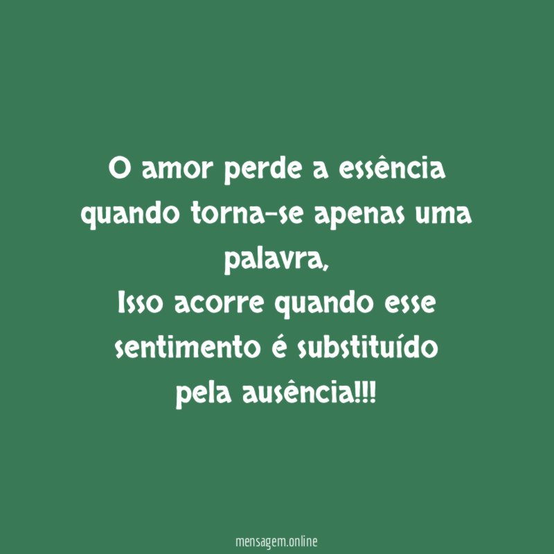 O amor perde a essência quando torna-se apenas uma palavra